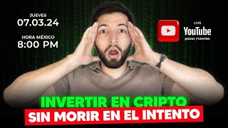 Cómo Invertir en Criptomonedas SIN MORIR en el Intento / Inversionista Cripto EP.4