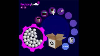 Factory Balls 3: Level 6 Full Tutorial