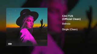 Belinda - Cactus (Official Clean Version)