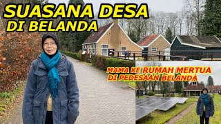 MAMA DI BELANDA | SUASANA DESA DI BELANDA | PEDESAAN DI BELANDA