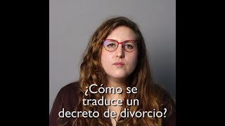 ¿Cómo se traduce un decreto de divorcio?