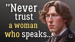 Oscar Wilde, Brilliant Quotes Which Are Better Known In Youth To Not Regret In Old Age