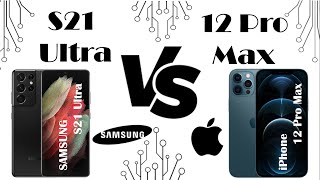 Samsung Galaxy S21 Ultra VS Apple iPhone 12 Pro Max.