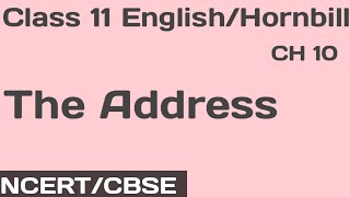 The Address (Hornbill) Class 11 English