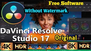 BEST VIDEO EDITING SOFTWARE WITHOUT  WATER MARK AND EXPORT UP TO 6K AND 8K || DAVINCI RESOLVE 17 ||