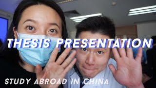 THESIS PRESENTATION!!! study abroad, school life abroad, living abroad life, China