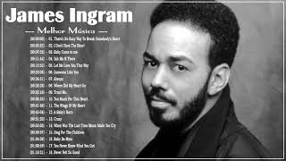 Melhor Música De JamesIngram - Música Mais Tocada De JamesIngram - Música JamesIngram