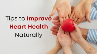 Tips to Improve Heart Health Naturally