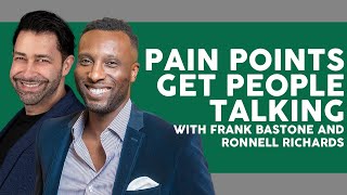 Nerdwise | Pain Points Get People Talking with Ronnell Richards and Frank Bastone