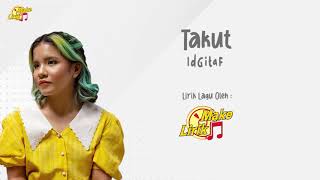 Takut - Idgitaf (Lirik Lagu)