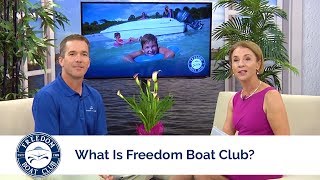 TV Interview/The Boating Minute: What Is Freedom Boat Club?