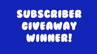 2500 Subscriber Giveaway Winner Results