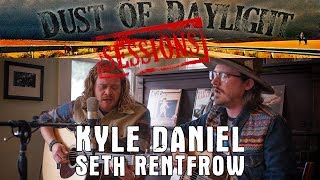 Kyle Daniel and Seth Rentfrow - Americanafest 2018 (Dust of Daylight Sessions)