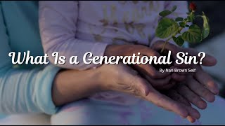 What Is a Generational Sin?