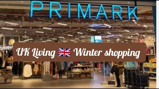 UK Living 🇬🇧🇬🇧 Shopping in Primark for Winter || VLOGMAS Day 2