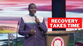 RECOVERY TAKES A LONG TIME//WAIT UPON THE LORD//APOSTLE JOHN KIMANI