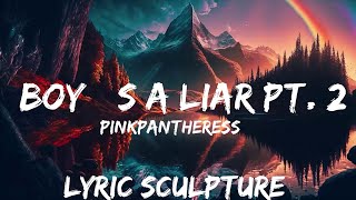 PinkPantheress & Ice Spice - Boy’s a liar Pt. 2 (Lyrics)  | 30mins with Chilling music