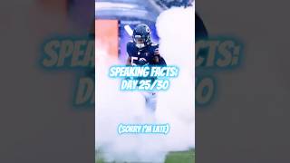 Speaking Facts: Day 25/30 - Sorry I’m late #nfl #football #edit