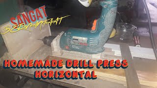 BOR DUDUK BUATAN SENDIRI  ||  WOODEN HORIZONTAL DRILL PRESS