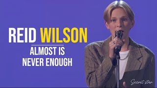 Reid Wilson “Almost is never enough” (ACAPELLA) With Lyrics - On AGT 2024