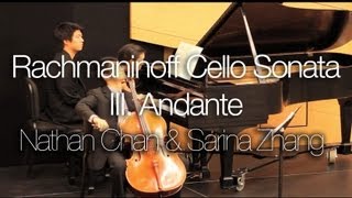 Rachmaninoff Cello Sonata - III. Andante by Nathan Chan and Sarina Zhang