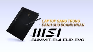 [3 Phút Review] Memoryzone - MSI Summit E14 EVO