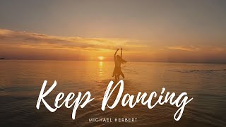 Keep Dancing Recorded live from the Milwaukee Rescue Mission|Michael Herbert