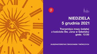 Transmisja LIVE mszy świętej z kościoła św. Jana w Gdańsku