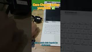 cara charge laptop yang baik, colok dulu adaptor nya baru colok ke laptop, #tipscomputer #alifcyber