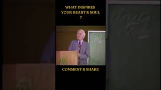 WHAT INSPIRES YOUR HEART I Jim Rohn Motivation #jimrohn #jimrohngoalsetting #motivationaltv3