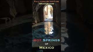 Best Hot Springs of Mexico  #Hotspringsmexico #Ojodedelores #haciendalosremedios #aguascalientes