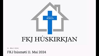 FKJ húsmøti 11. Mai 2024