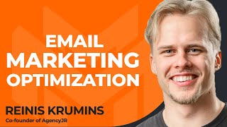 Email Marketing Optimization for Ecommerce Stores With Reinis Krumins of AgencyJR