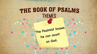 Psalms: Part 4 - Themes