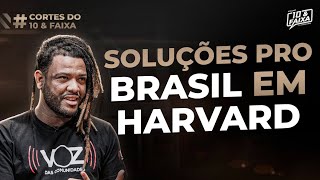 Discutimos o Brasil com Harvard e MIT - Cortes Podcast 10 & Faixa (com Rene Silva)