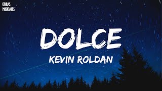 DOLCE 🤍 (Letra completa) - KEVIN ROLDAN | 2024