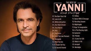 Yanni  Playlist Collection  - The Best Of Yanni -  Yanni Greatest Hits