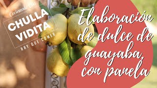 ✔️🔴Elaboración de dulce de guayaba, con panela