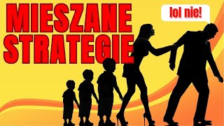 Jak kobiety przegrywają życie - MIESZANE STRATEGIE