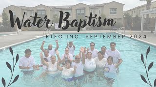 FTFC Inc SoCal Water Baptism September 2024