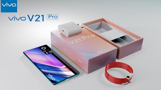 Vivo V21 Pro 5G Introduction - Price specs and release date