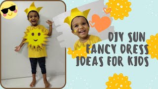 DIY Sun Costume | Fancy dress ideas for kids | Kids Fancy Dress competition |  Mr. Sun