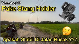 Motovlog HP Pake Stang Holder