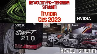 Revoltin Pc-Tekniikka - Nvidia Ces 2023 mitä sieltä tulee... vai tuleeko mitään...