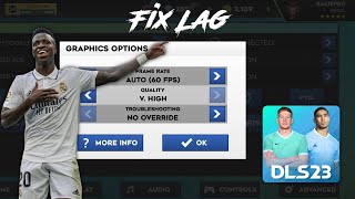 How to fix Lag & Run DLS 23 Smoothly