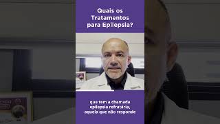 Quais os tratamentos para epilepsia?  #drfrancinaldogomes #neurocirurgiabr