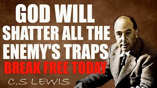 C.S. Lewis Reveals: ALLOW GOD TO REVEAL AND UNDO ALL HIDDEN BONDS IN YOUR LIFE | C.S Lewis