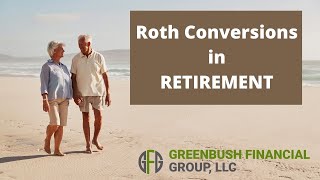 Roth Conversions In Retirement