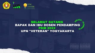 Bimbingan Teknis Dosen Pembimbing PKM 2022 UPN "VETERAN" YOGYAKARTA