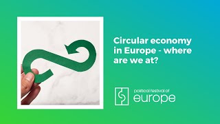 Circular economy in Europe  - where are we at?